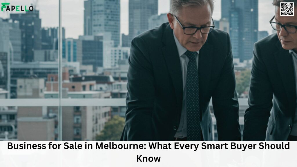 Business for Sale in Melbourne What Every Smart Buyer Should Know